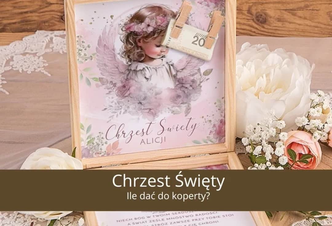 Ile dać na chrzest? Kwoty, prezenty, savoir-vivre poradnik 2026